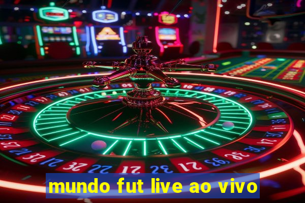 mundo fut live ao vivo