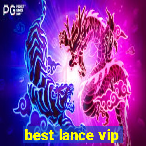 best lance vip