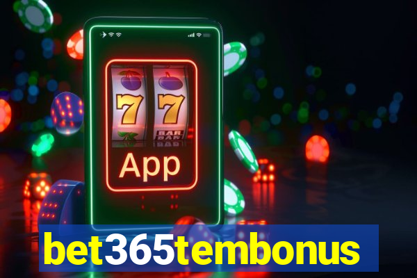 bet365tembonus