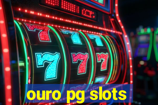 ouro pg slots