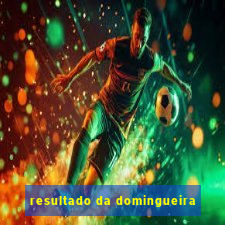 resultado da domingueira