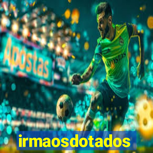 irmaosdotados