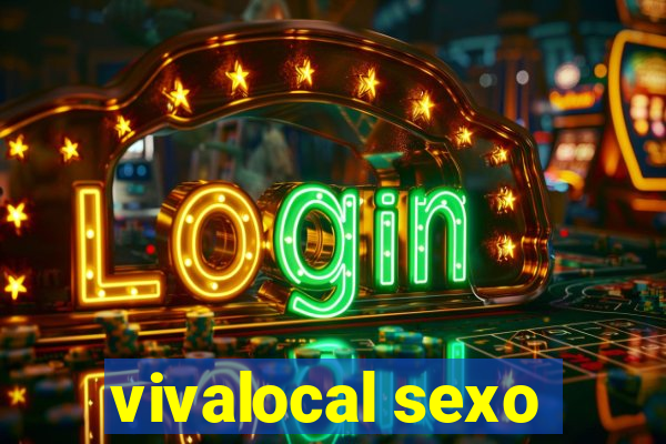 vivalocal sexo