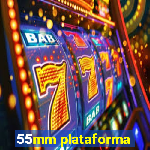 55mm plataforma