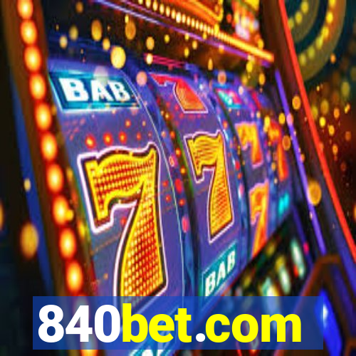 840bet.com