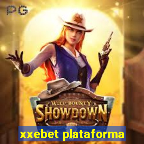 xxebet plataforma