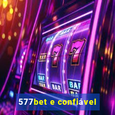 577bet e confiável