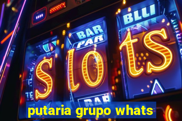 putaria grupo whats