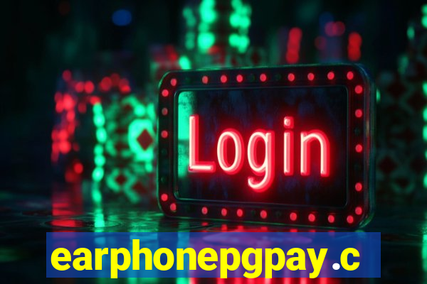 earphonepgpay.com