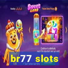 br77 slots