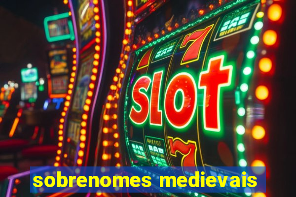 sobrenomes medievais