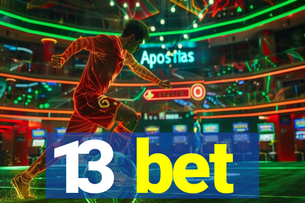 13 bet