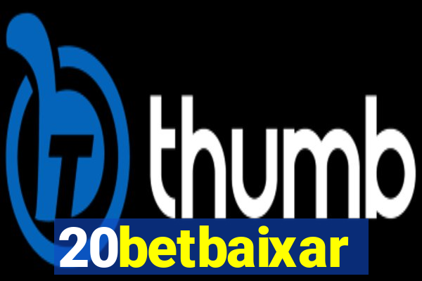 20betbaixar