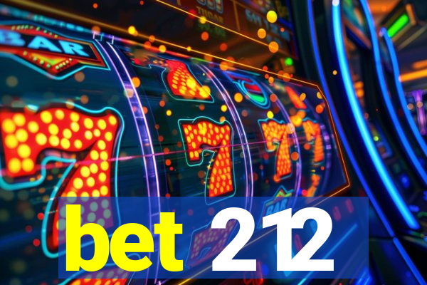 bet 212