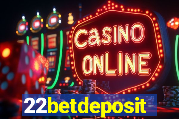 22betdeposit