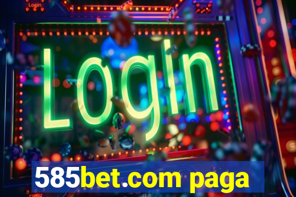 585bet.com paga