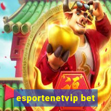 esportenetvip bet