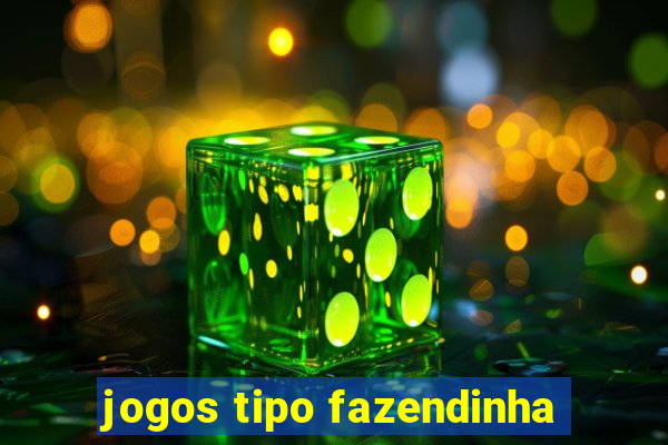 jogos tipo fazendinha