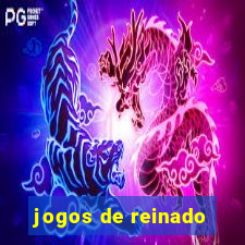 jogos de reinado