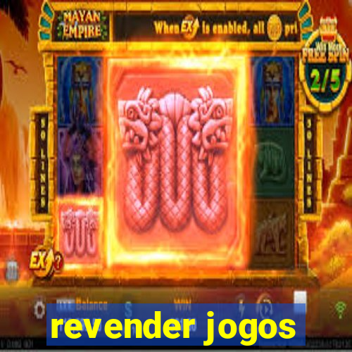 revender jogos