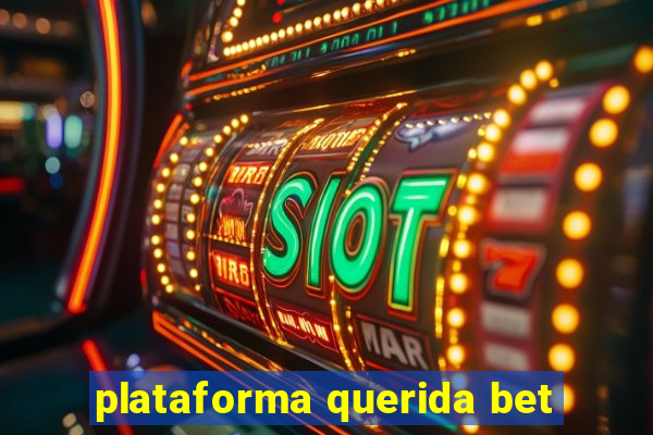 plataforma querida bet