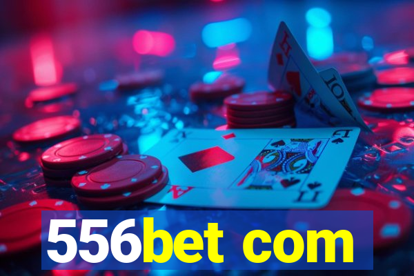 556bet com