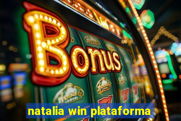 natalia win plataforma