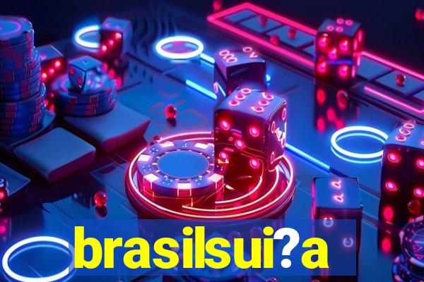 brasilsui?a