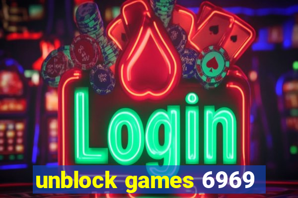 unblock games 6969