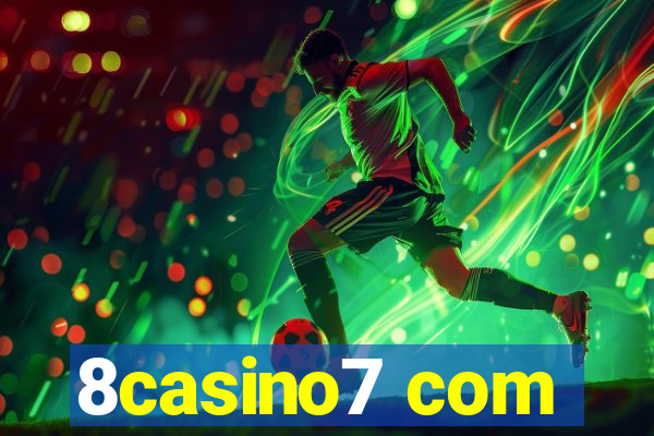 8casino7 com