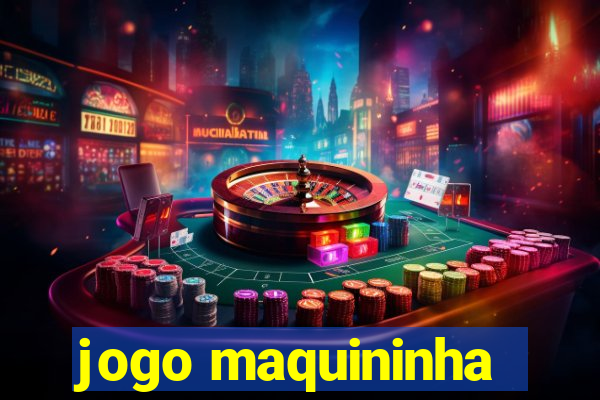 jogo maquininha