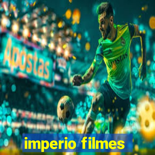 imperio filmes