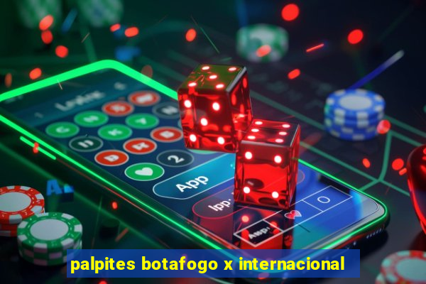 palpites botafogo x internacional