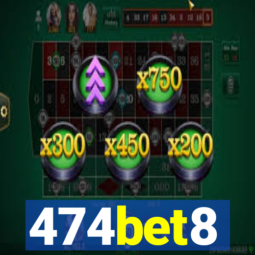 474bet8