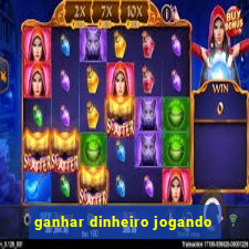 ganhar dinheiro jogando