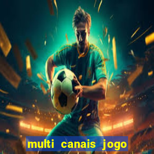 multi canais jogo do flamengo