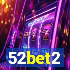 52bet2