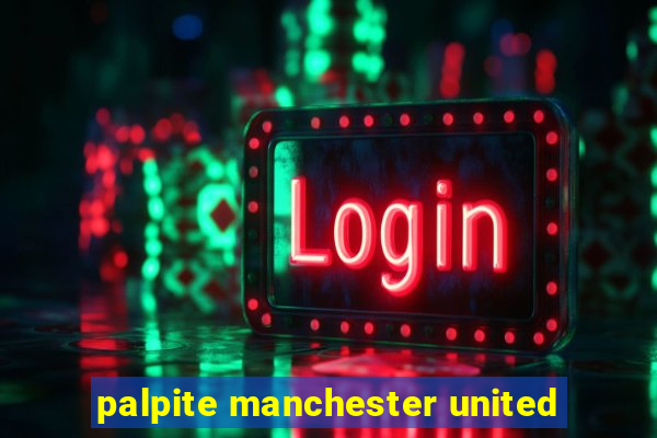 palpite manchester united