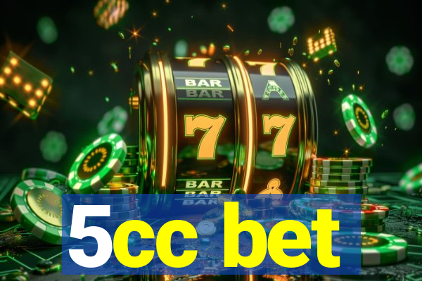 5cc bet