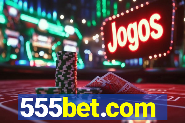 555bet.com