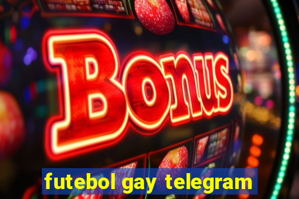 futebol gay telegram