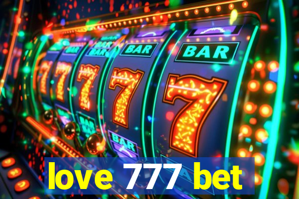 love 777 bet