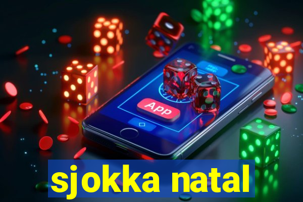 sjokka natal