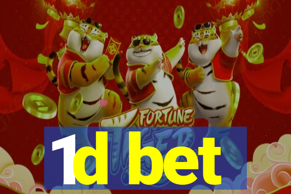 1d bet