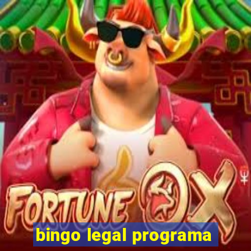 bingo legal programa