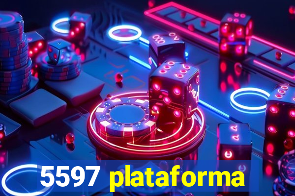 5597 plataforma