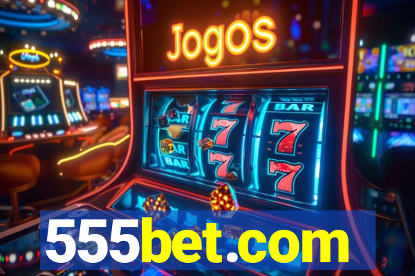 555bet.com