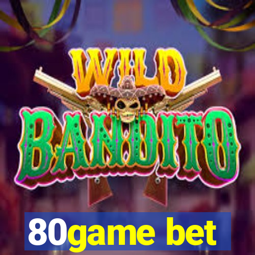 80game bet