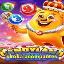 skoka acompantes