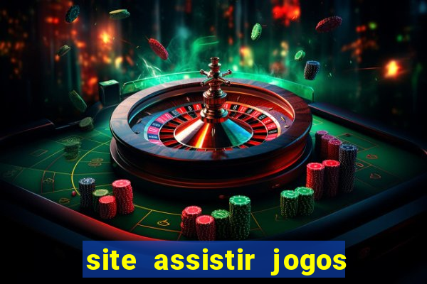 site assistir jogos de futebol